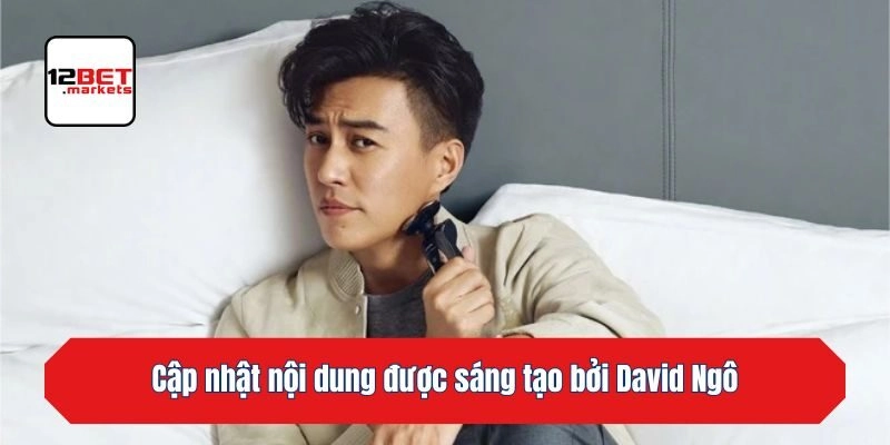 Cập nhật nội dung được sáng tạo bởi David Ngô