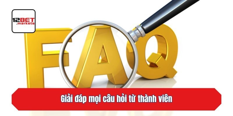 Giải đáp mọi câu hỏi từ thành viên